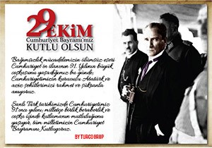 Cumhuriyetimizin 91. Yln Coku ve Gururla Kutluyoruz